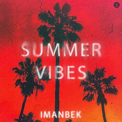 Summer Vibes از Imanbek