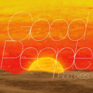 Good People (Remixes) از Majid Jordan