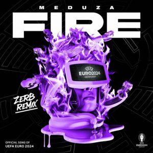 Fire (Zerb Remix) از MEDUZA