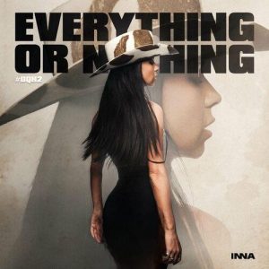 Everything Or Nothing #DQH2 از Inna