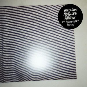 Nothing Happens (5th Anniversary Edition) از Wallows