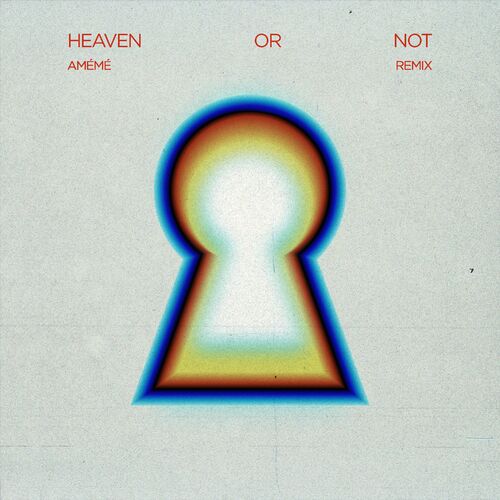 Heaven Or Not (feat. Kareen Lomax) (AMÉMÉ Remix) از Diplo