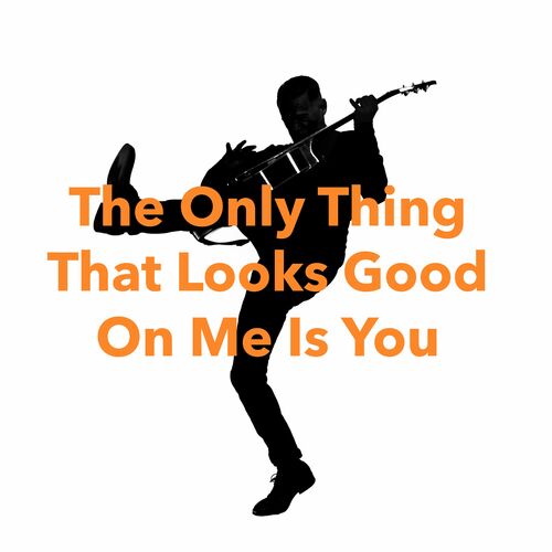 The Only Thing That Looks Good On Me Is You (Classic Version) از Bryan Adams