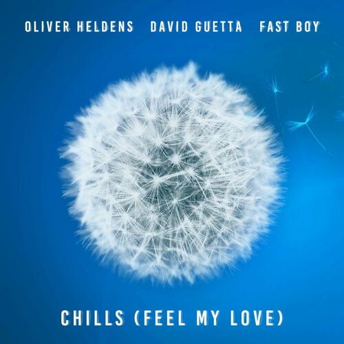 Chills (Feel My Love) از Oliver Heldens