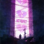 Not Perfect از zaichkou888