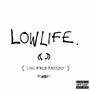 Lowlife (Live From Marigny) از YUNGBLUD