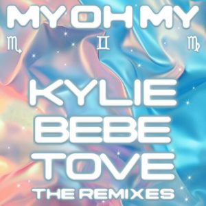 My Oh My (with Bebe Rexha & Tove Lo) (The Remixes) از Kylie Minogue