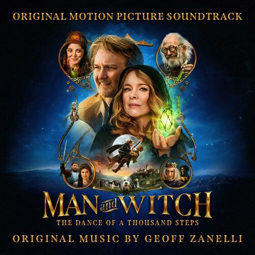 Man and Witch: The Dance of a Thousand Steps (Original Motion Picture Soundtrack) از Geoff Zanelli