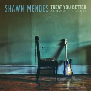 Treat You Better (Ashworth Remix) از Shawn Mendes