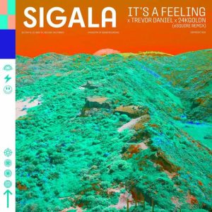 It's A Feeling (eSQUIRE Remix) از Sigala