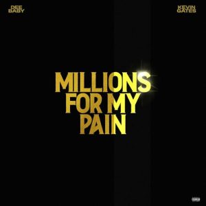 Millions for My Pain از Deebaby