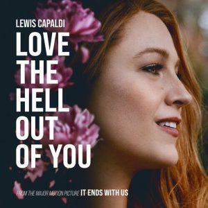 Love The Hell Out Of You (From The Motion Picture 'It Ends With Us') از Lewis Capaldi