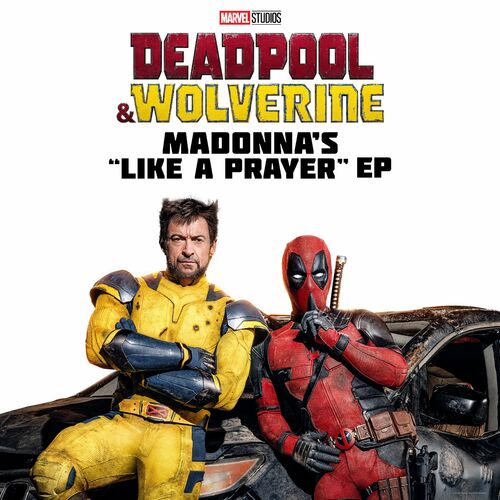 Deadpool & Wolverine: Madonna's "Like a Prayer" EP از Madonna