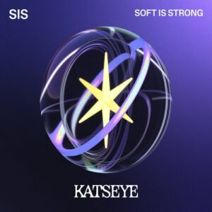 SIS (Soft Is Strong) از KATSEYE