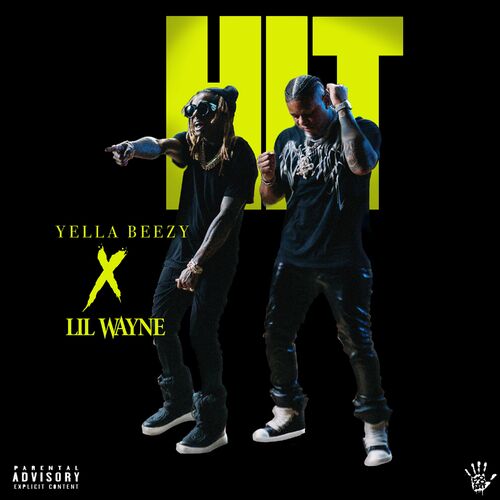 Hit (feat. Lil Wayne) از Yella Beezy