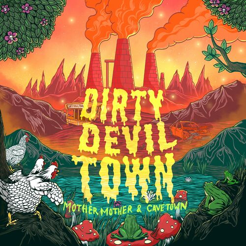 Dirty Devil Town از Mother Mother