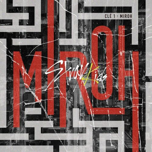 Clé 1 : MIROH از Stray Kids