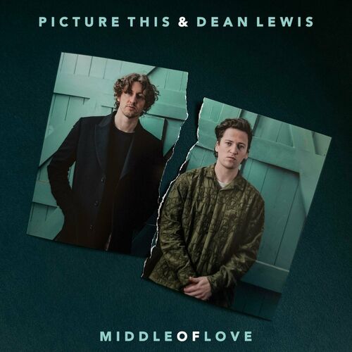 Middle of Love (with Dean Lewis) از Picture This