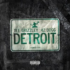 Detroit (feat. 42 Dugg) از Tee Grizzley