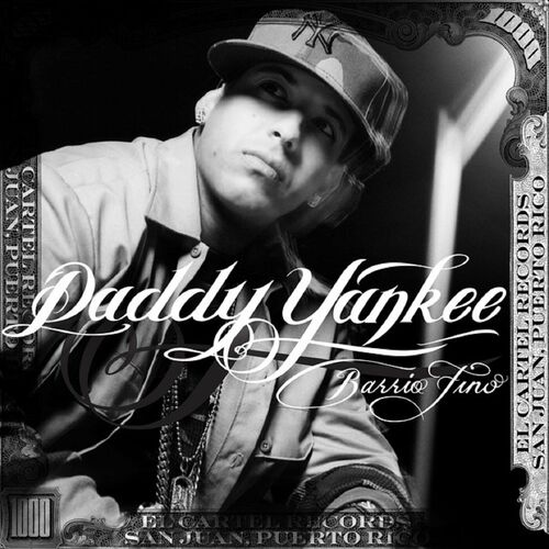 Barrio Fino (Bonus Track Version) از Daddy Yankee