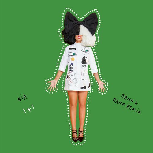 1+1 (Banx & Ranx Remix) از Sia