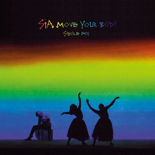 Move Your Body (Single Mix) از Sia