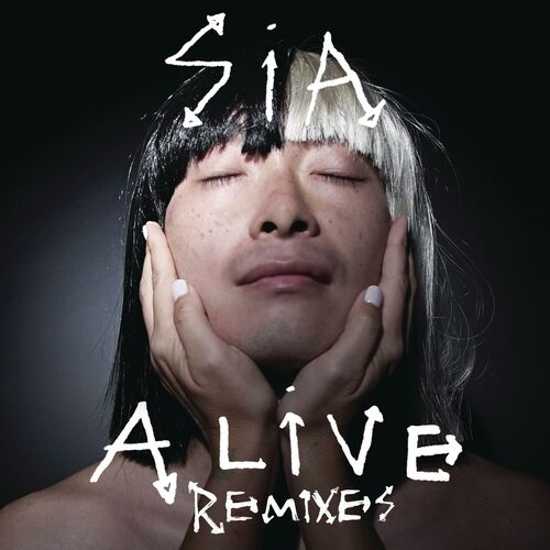 Alive (Remixes) از Sia