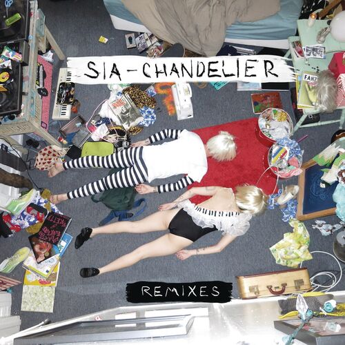 Chandelier (Remixes) از Sia