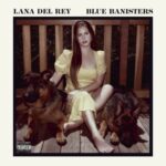 Blue Banisters از Lana Del Rey