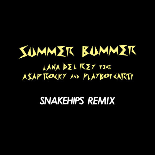 Summer Bummer (Snakehips Remix) از Lana Del Rey