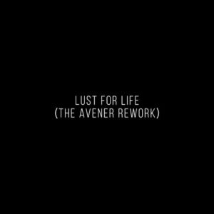 Lust For Life (The Avener Rework) از Lana Del Rey