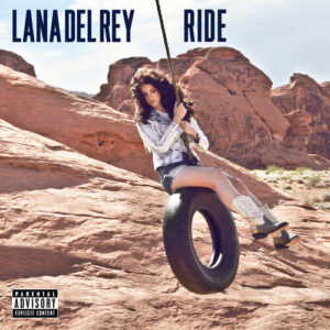 Ride از Lana Del Rey