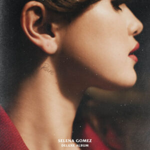 Rare (Deluxe) از Selena Gomez