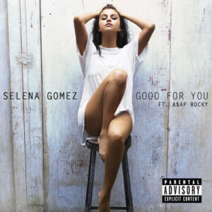 Good For You از Selena Gomez