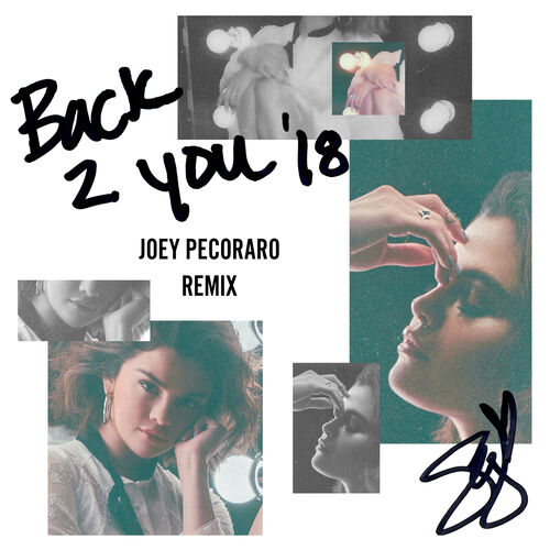 Back To You (Joey Pecoraro Remix) از Selena Gomez