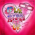 If We Ever Broke Up از Mae Stephens