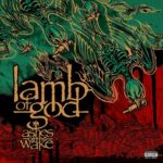 Ashes of the Wake (20th Anniversary Edition) از Lamb Of God