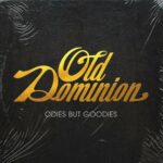 Odies But Goodies از Old Dominion