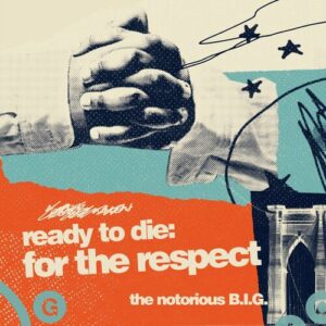 Ready To Die: For The Respect از The Notorious B.I.G.