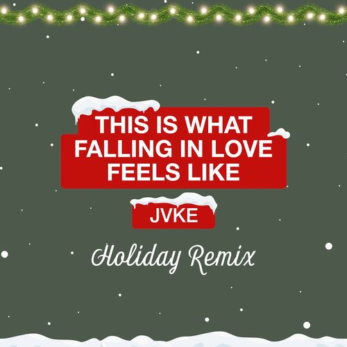 this is what falling in love feels like (Holiday Remix) از JVKE