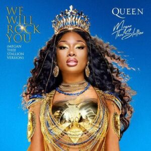 We Will Rock You (Megan Thee Stallion Version) از Queen