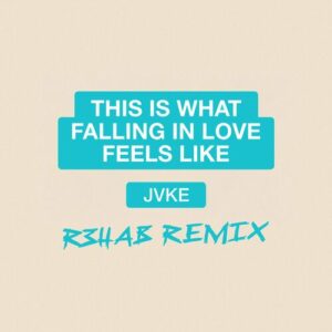 this is what falling in love feels like (R3HAB Remix) از JVKE