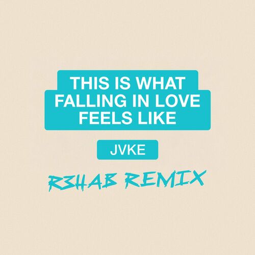 this is what falling in love feels like (R3HAB Remix) از JVKE