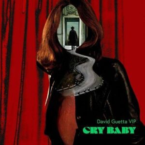 Cry Baby (David Guetta VIP Mix) از Clean Bandit