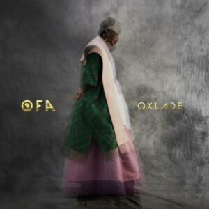 OFA (Oxlade From Africa) از Oxlade