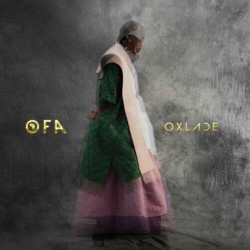 OFA (Oxlade From Africa) از Oxlade