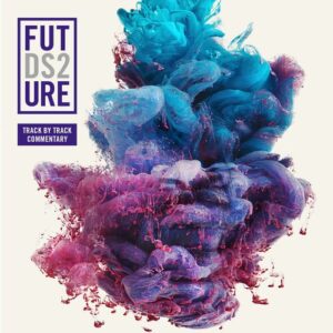 DS2 - Track by Track Commentary از Future