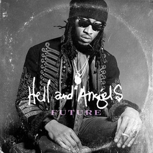 Hell and Angels از Future