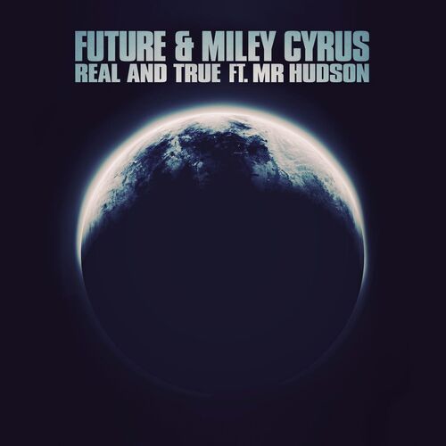 Real and True (feat. Mr Hudson) از Future