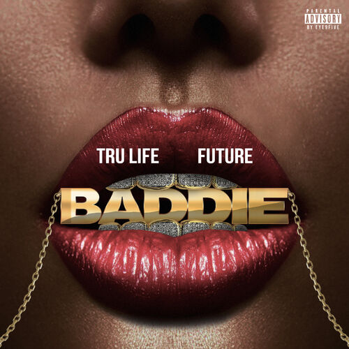 Baddie از Tru Life